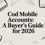 COD Mobile Accounts: A Buyer’s Guide for 2026